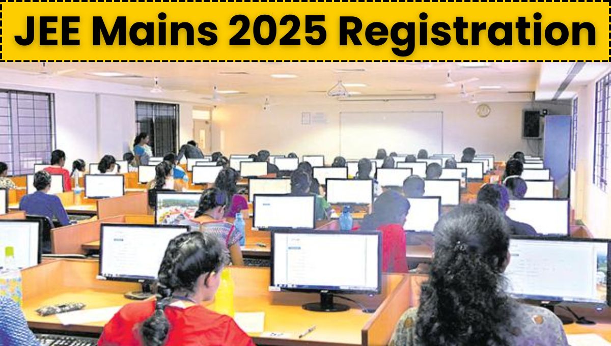 JEE Mains 2025 Registration